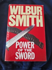 The Power of the Sword  by Wilbur Smith  ( Hard Back )