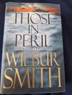 Those in Peril by Wilbur Smith  ( Hard Back )