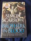 Brothers in Blood- By Simon Scarrow ( Hard Back)