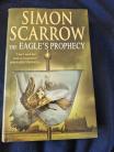 The Eagles Prophesy- By Simon Scarrow ( Hard Back)