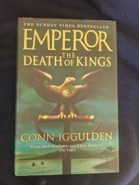 Emperor Death of Kings by Conn Iggludrn ( hard Back) 