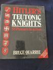 Hitlers Teutonic Knight the SS by Bruce Quarrie