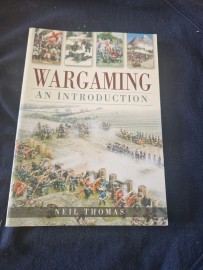 Wargaming and Introducion by Neil Thomas