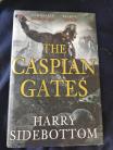 The Caspian Gates by Harry Sidebottom Hard Back